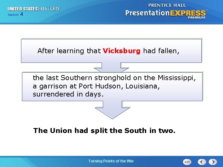 Chapter Section 4 25 Section 1 After learning that Vicksburg had fallen, the last