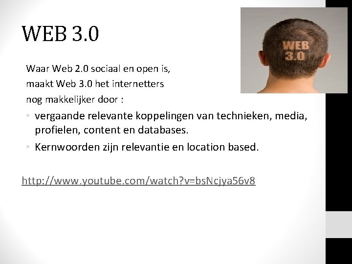 WEB 3. 0 Waar Web 2. 0 sociaal en open is, maakt Web 3.