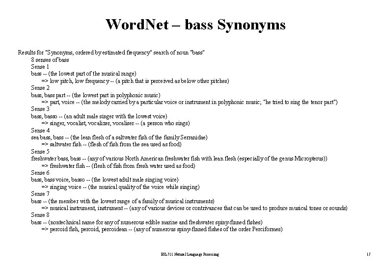 Word. Net – bass Synonyms Results for "Synonyms, ordered by estimated frequency" search of