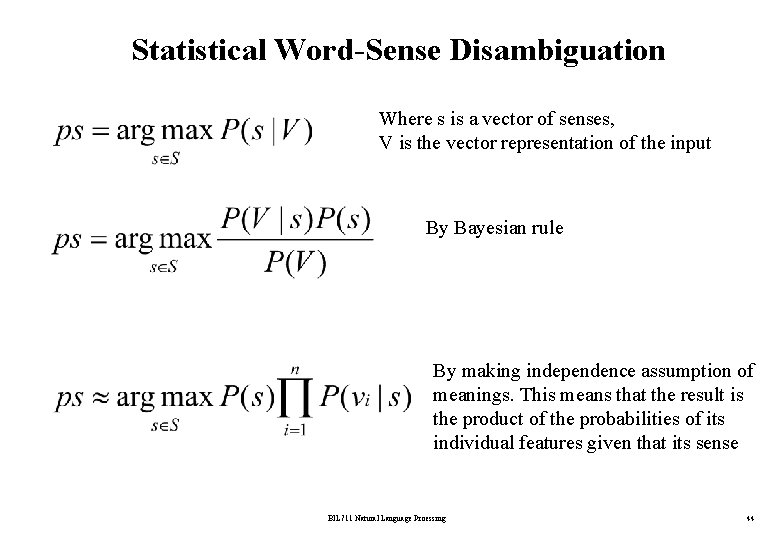 Statistical Word-Sense Disambiguation Where s is a vector of senses, V is the vector