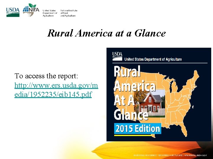 Rural America at a Glance To access the report: http: //www. ers. usda. gov/m