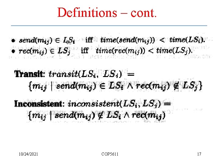 Definitions – cont. 10/24/2021 COP 5611 17 