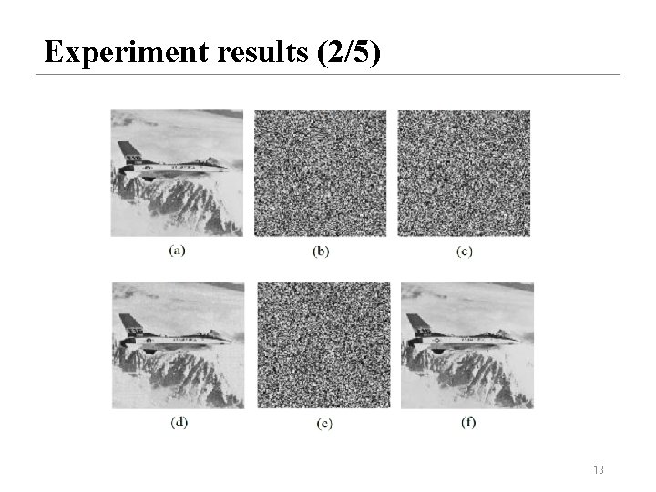 Experiment results (2/5) 13 