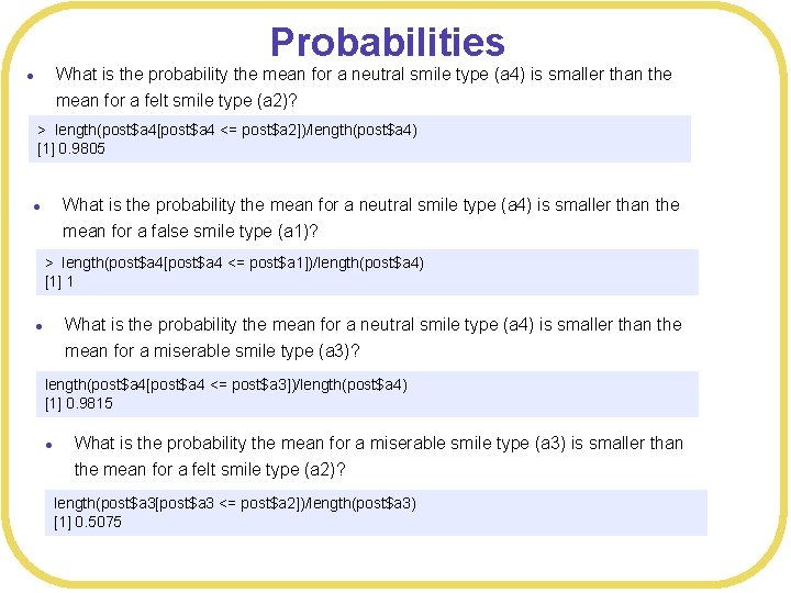 Probabilities What is the probability the mean for a neutral smile type (a 4)