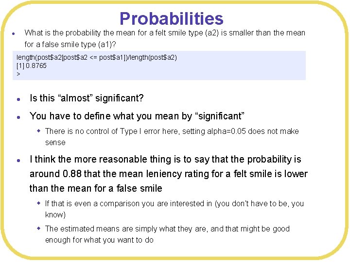 Probabilities What is the probability the mean for a felt smile type (a 2)