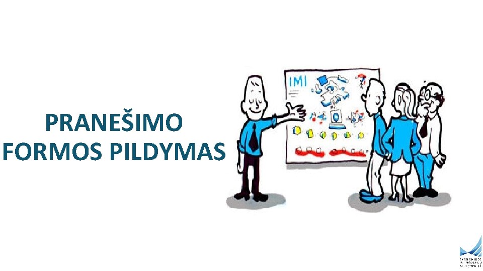 PRANEŠIMO FORMOS PILDYMAS 