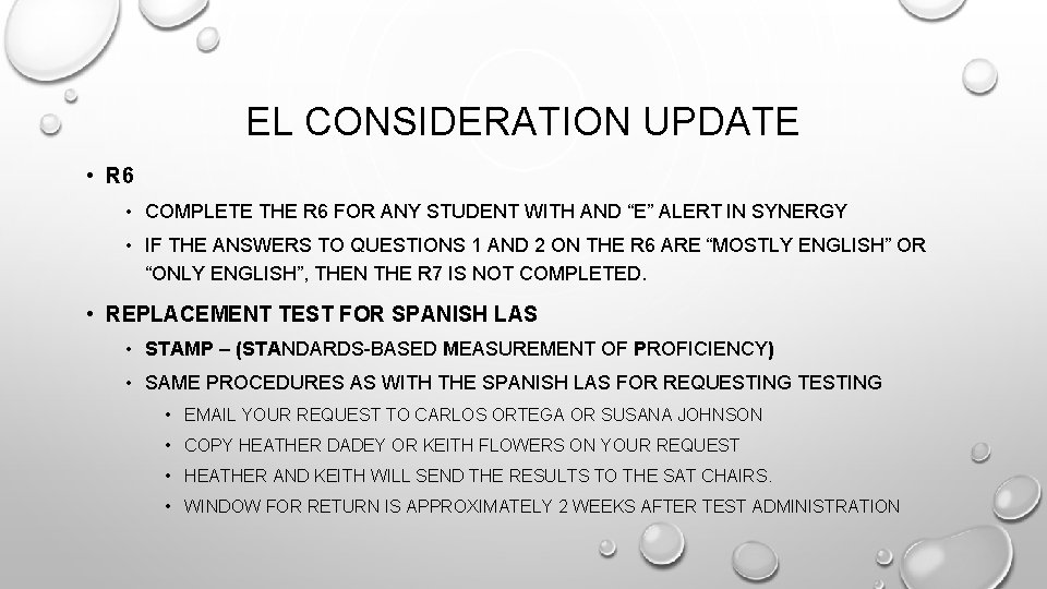 EL CONSIDERATION UPDATE • R 6 • COMPLETE THE R 6 FOR ANY STUDENT