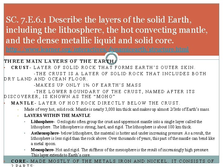 SC. 7. E. 6. 1 Describe the layers of the solid Earth, including the