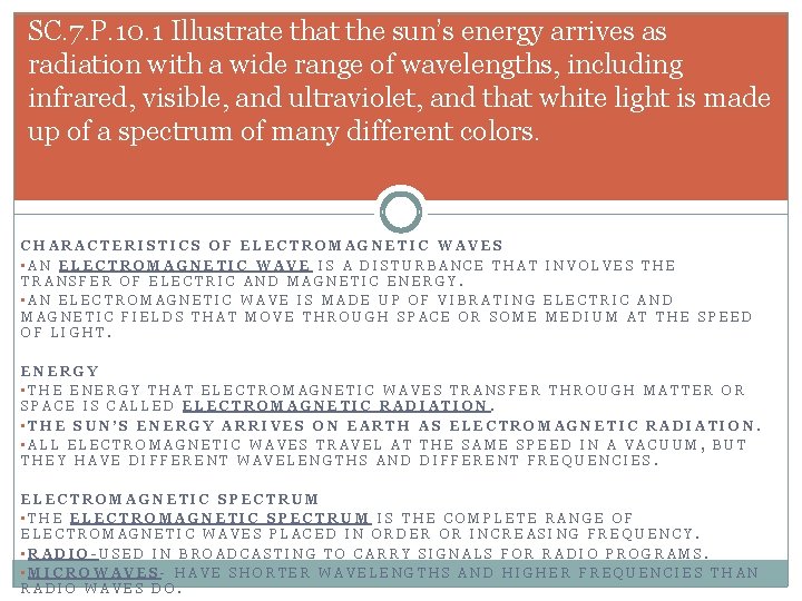 SC. 7. P. 10. 1 Illustrate that the sun’s energy arrives as radiation with