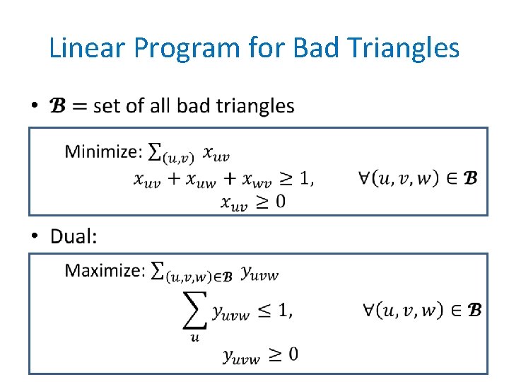 Linear Program for Bad Triangles • 