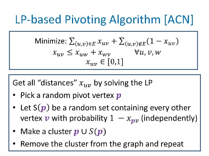 LP-based Pivoting Algorithm [ACN] • 