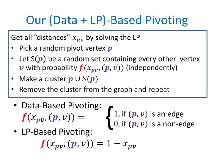 Our (Data + LP)-Based Pivoting • { 