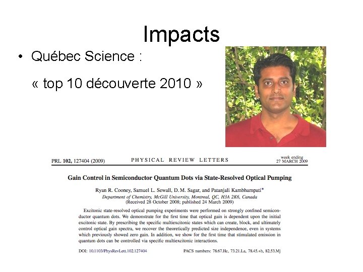 Impacts • Québec Science : « top 10 découverte 2010 » 