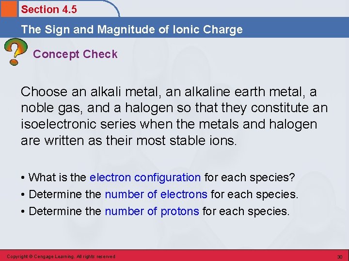 Section 4. 5 The Sign and Magnitude of Ionic Charge Concept Check Choose an