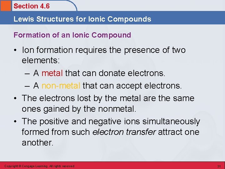 Section 4. 6 Lewis Structures for Ionic Compounds Formation of an Ionic Compound •