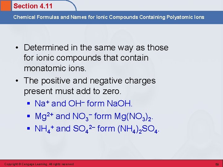 Section 4. 11 Chemical Formulas and Names for Ionic Compounds Containing Polyatomic Ions •