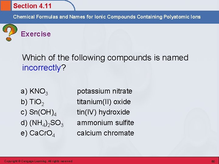 Section 4. 11 Chemical Formulas and Names for Ionic Compounds Containing Polyatomic Ions Exercise