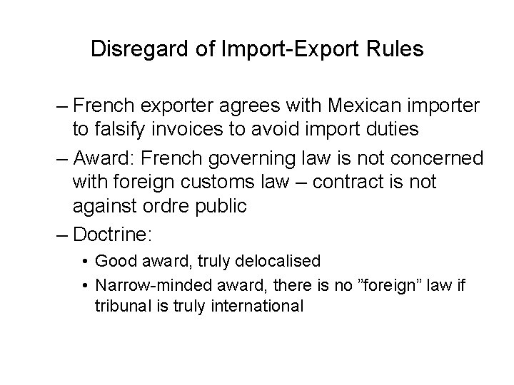Disregard of Import-Export Rules – French exporter agrees with Mexican importer to falsify invoices