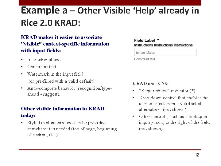 Example a – Other Visible ‘Help’ already in Rice 2. 0 KRAD: KRAD makes