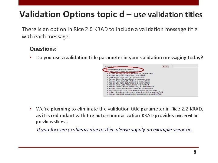 Validation Options topic d – use validation titles There is an option in Rice