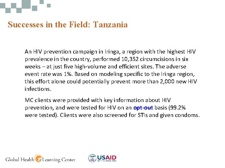 Successes in the Field: Tanzania An HIV prevention campaign in Iringa, a region with