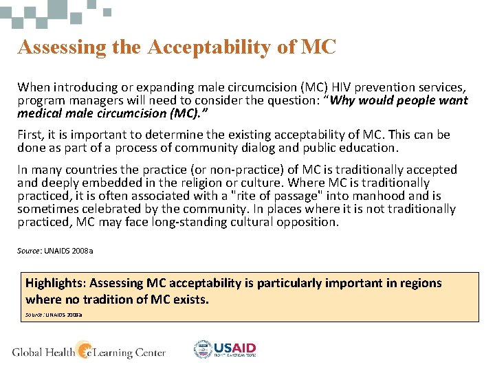 Assessing the Acceptability of MC When introducing or expanding male circumcision (MC) HIV prevention