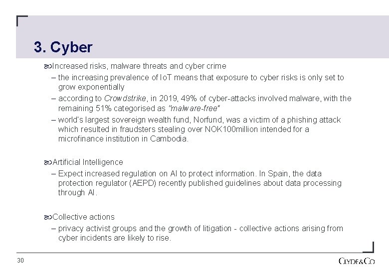 3. Cyber Increased risks, malware threats and cyber crime – the increasing prevalence of