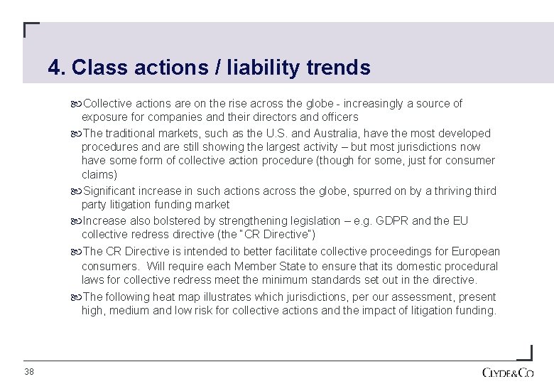 4. Class actions / liability trends Collective actions are on the rise across the