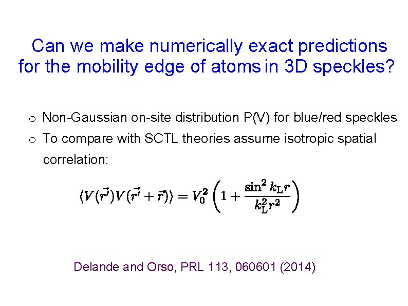 Can we make numerically exact predictions for the mobility edge of atoms in 3