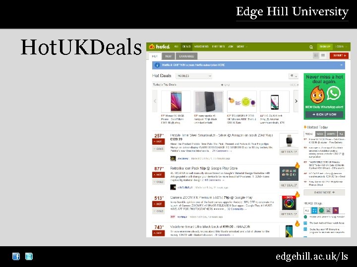 Hot. UKDeals edgehill. ac. uk/ls 