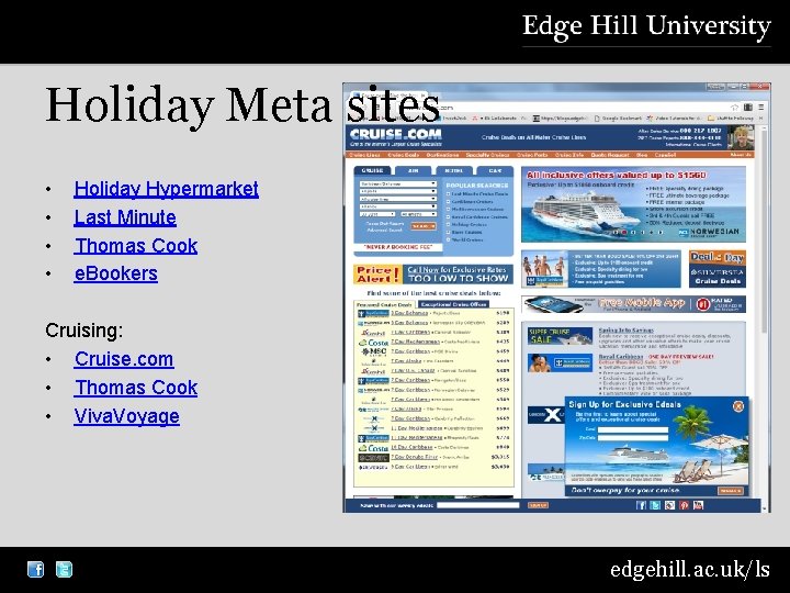 Holiday Meta sites • • Holiday Hypermarket Last Minute Thomas Cook e. Bookers Cruising: