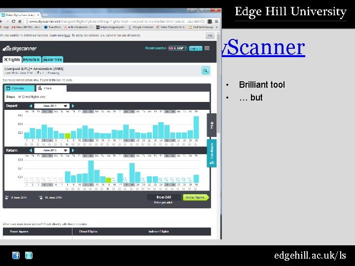 Sky. Scanner • • Brilliant tool … but edgehill. ac. uk/ls 