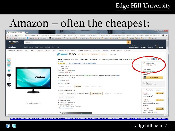 Amazon – often the cheapest: https: //www. amazon. co. uk/VS 229 HA-Widescreen-Monitor-1920 x 1080