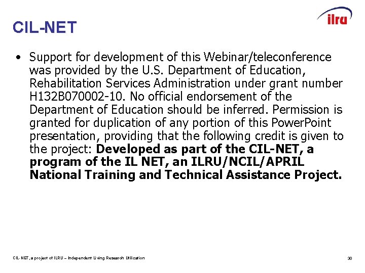 CIL-NET • Support for development of this Webinar/teleconference was provided by the U. S.