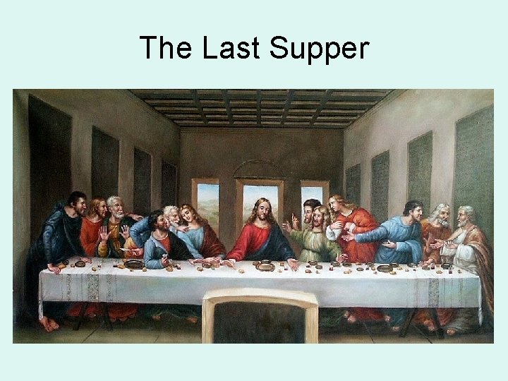 The Last Supper 
