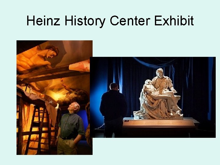 Heinz History Center Exhibit 