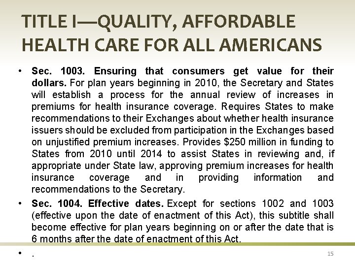 TITLE I—QUALITY, AFFORDABLE HEALTH CARE FOR ALL AMERICANS • Sec. 1003. Ensuring that consumers