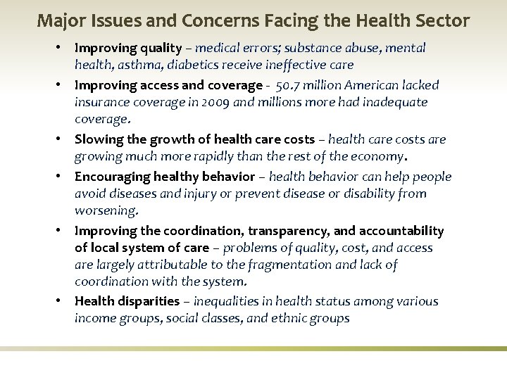 Major Issues and Concerns Facing the Health Sector • Improving quality – medical errors;
