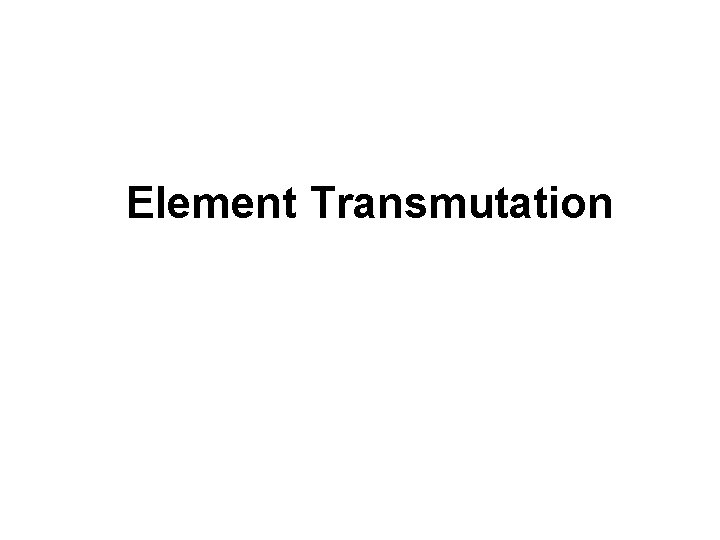 Element Transmutation 