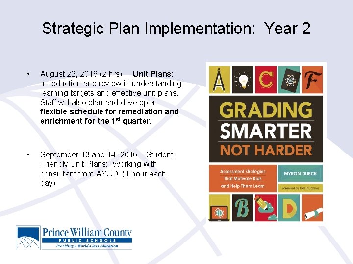 Strategic Plan Implementation: Year 2 • August 22, 2016 (2 hrs) Unit Plans: Introduction