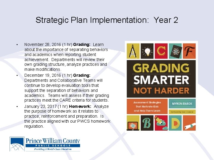 Strategic Plan Implementation: Year 2 • • • November 28, 2016 (1 hr) Grading: