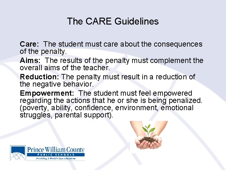 The CARE Guidelines Care: The student must care about the consequences of the penalty.