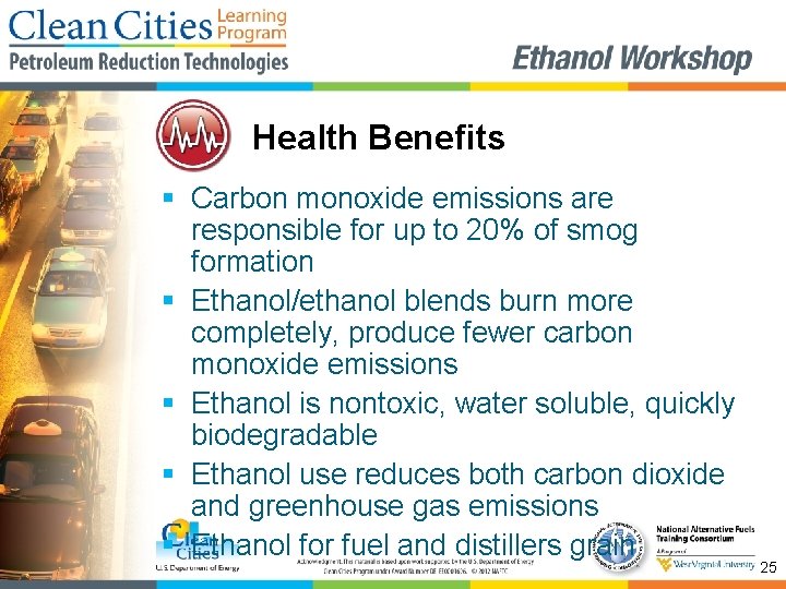 Health Benefits § Carbon monoxide emissions are responsible for up to 20% of smog
