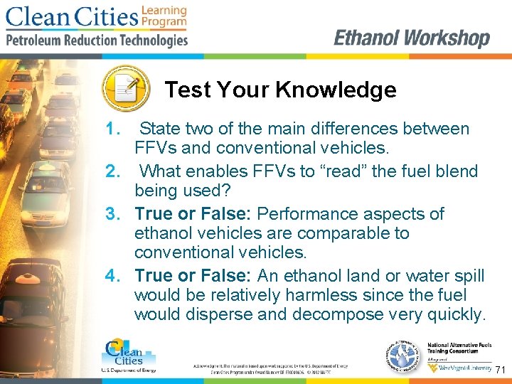 Test Your Knowledge 1. State two of the main differences between FFVs and conventional