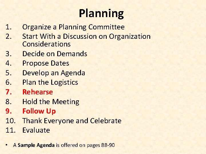 Planning 1. 2. Organize a Planning Committee Start With a Discussion on Organization Considerations