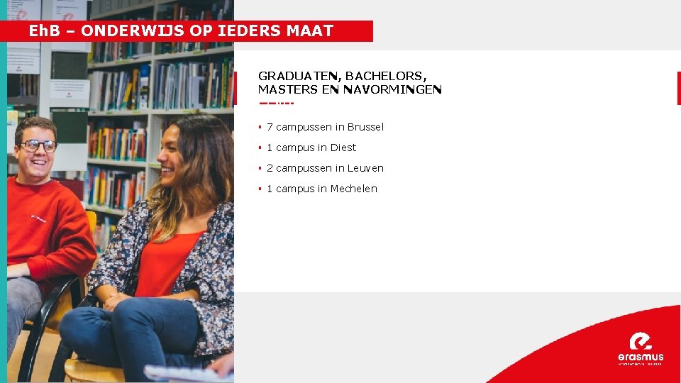 Eh. B – ONDERWIJS OP IEDERS MAAT GRADUATEN, BACHELORS, MASTERS EN NAVORMINGEN § 7