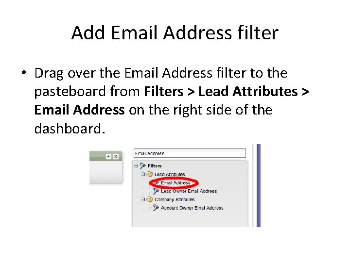 Add Email Address filter • Drag over the Email Address filter to the pasteboard