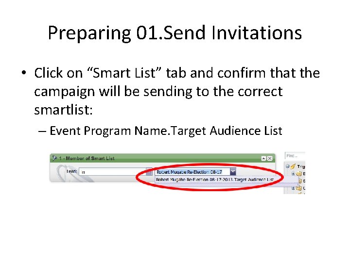 Preparing 01. Send Invitations • Click on “Smart List” tab and confirm that the