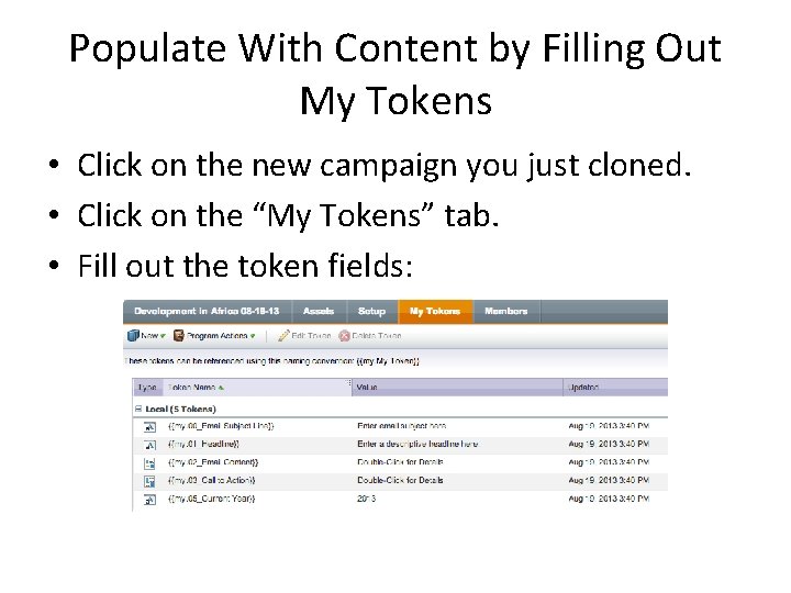 Populate With Content by Filling Out My Tokens • Click on the new campaign