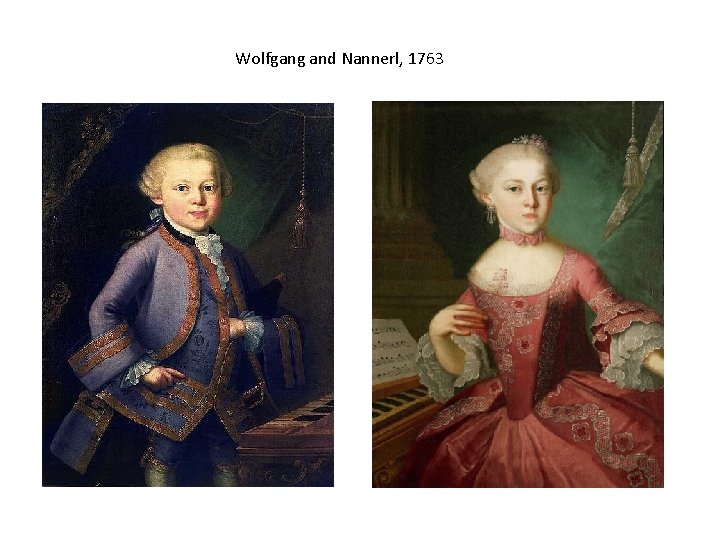Wolfgang and Nannerl, 1763 